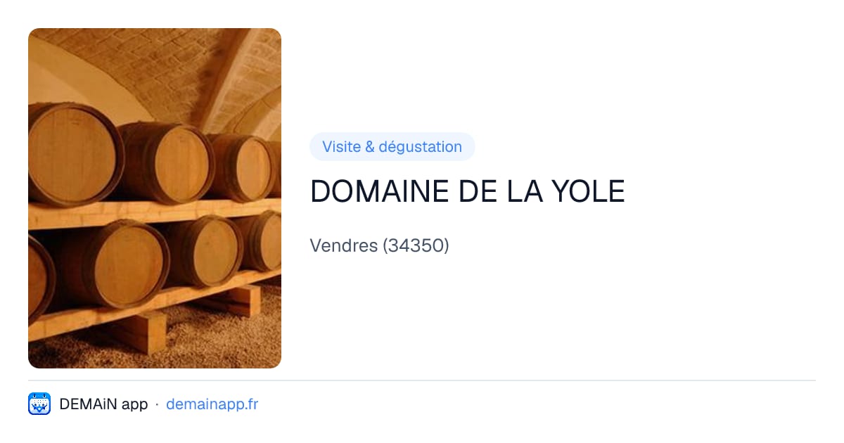 DOMAINE DE LA YOLE — Vendres