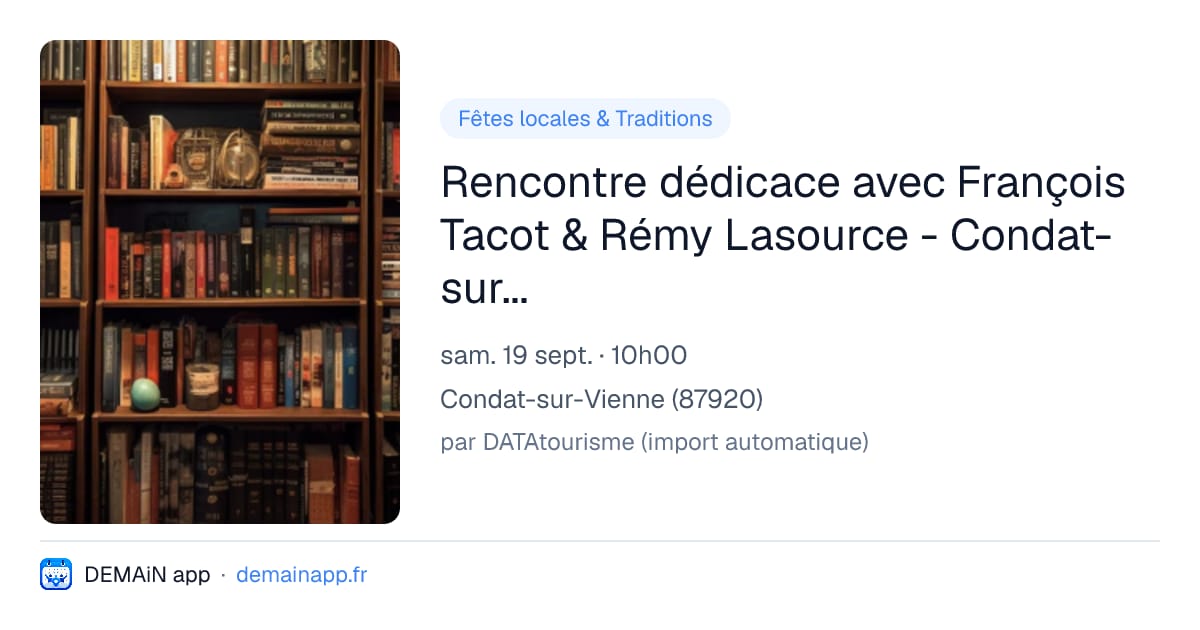 Rencontre dédicace avec François Tacot & Rémy Lasource - Condat-sur-Vienne — Condat-sur-Vienne