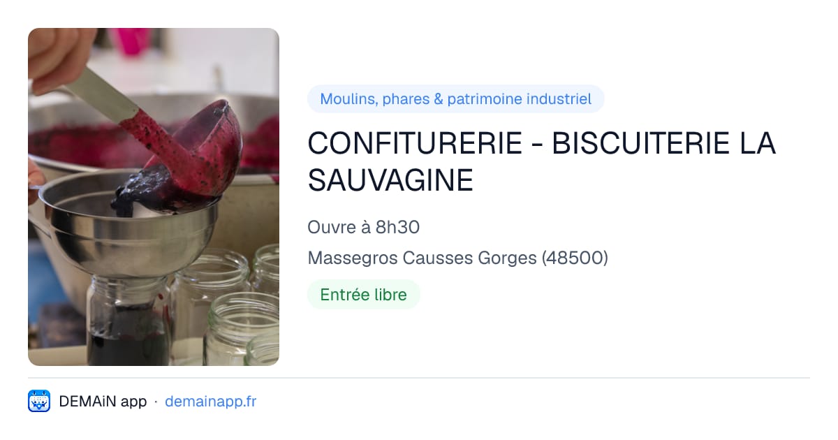 CONFITURERIE - BISCUITERIE LA SAUVAGINE — Massegros Causses Gorges