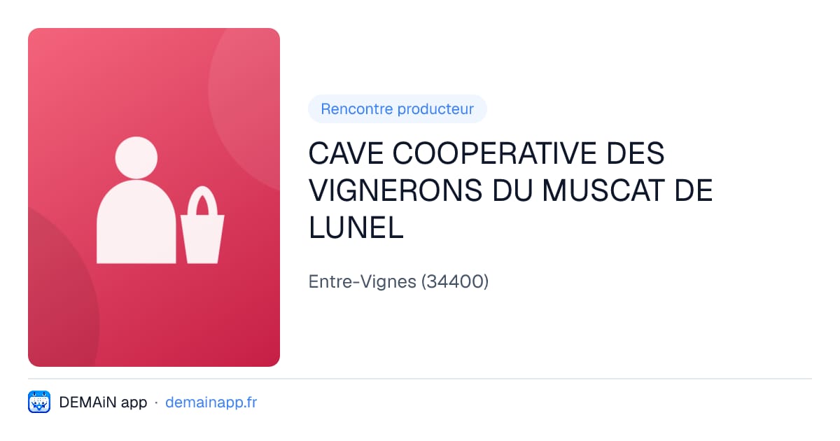 CAVE COOPERATIVE DES VIGNERONS DU MUSCAT DE LUNEL — Entre-Vignes