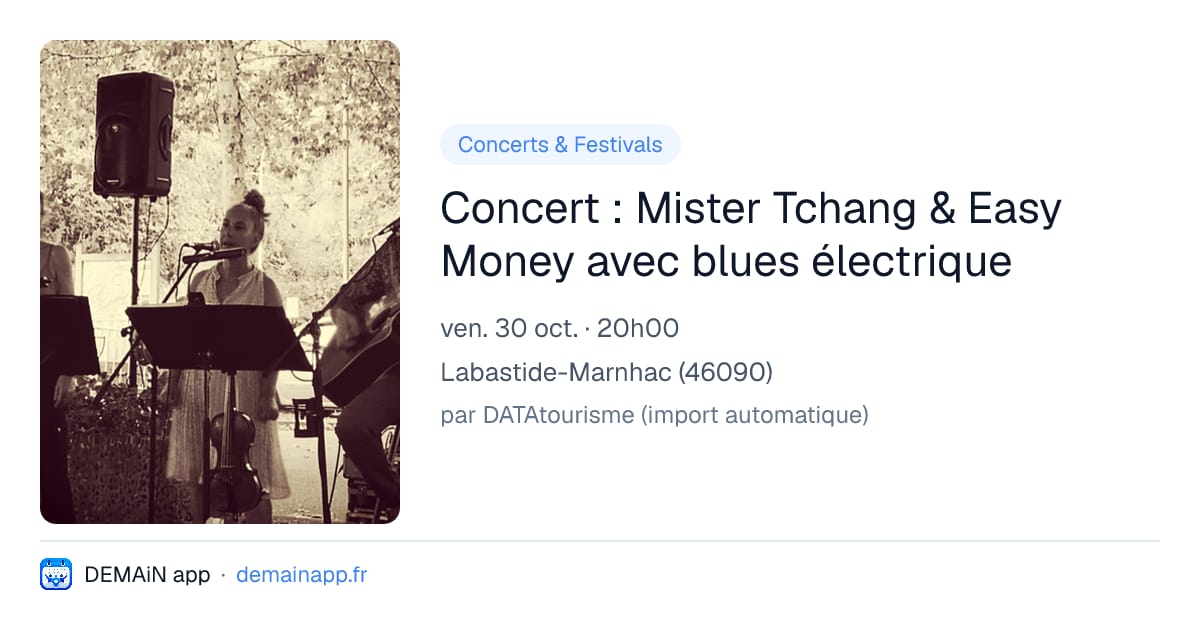 Concert : Mister Tchang & Easy Money avec blues électrique — Labastide-Marnhac