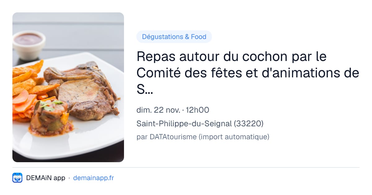 Repas autour du cochon par le Comité des fêtes et d'animations de Saint-Philippe-du-Seignal — Saint-Philippe-du-Seignal