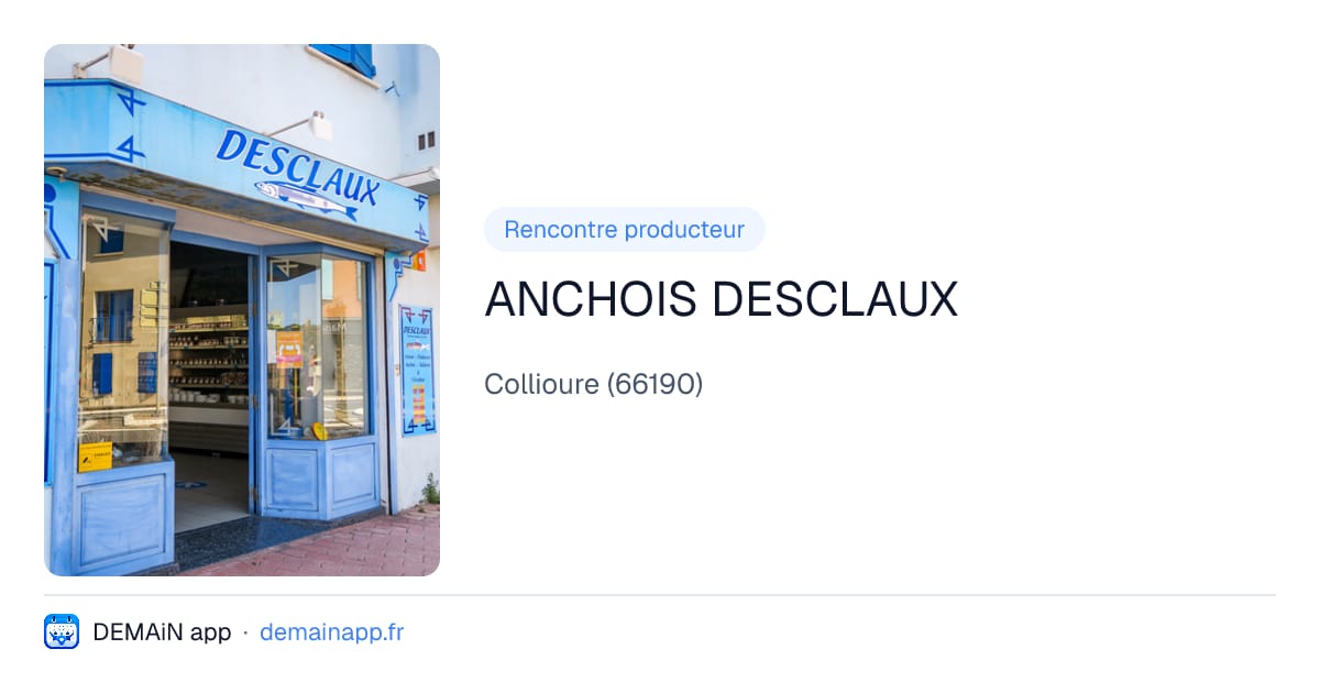 ANCHOIS DESCLAUX — Collioure