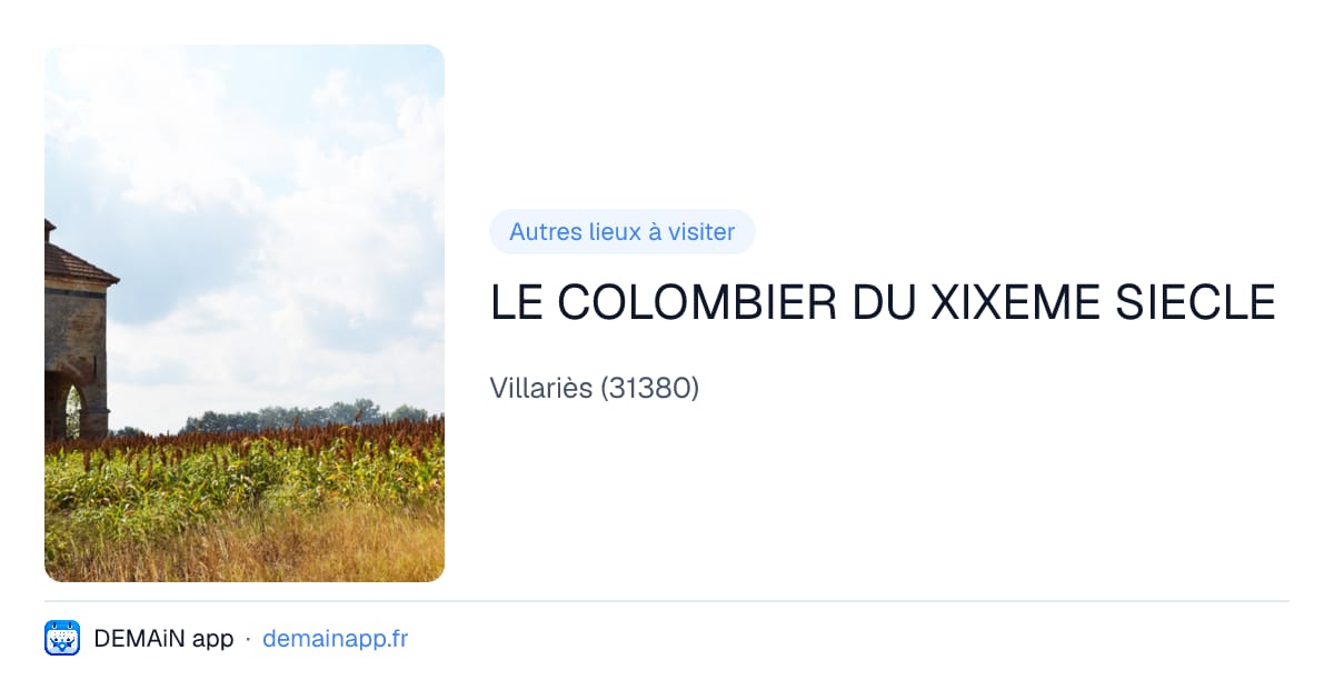 LE COLOMBIER DU XIXEME SIECLE — Villariès