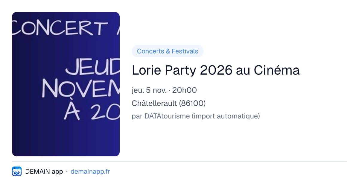 Lorie Party 2026 au Cinéma — Châtellerault