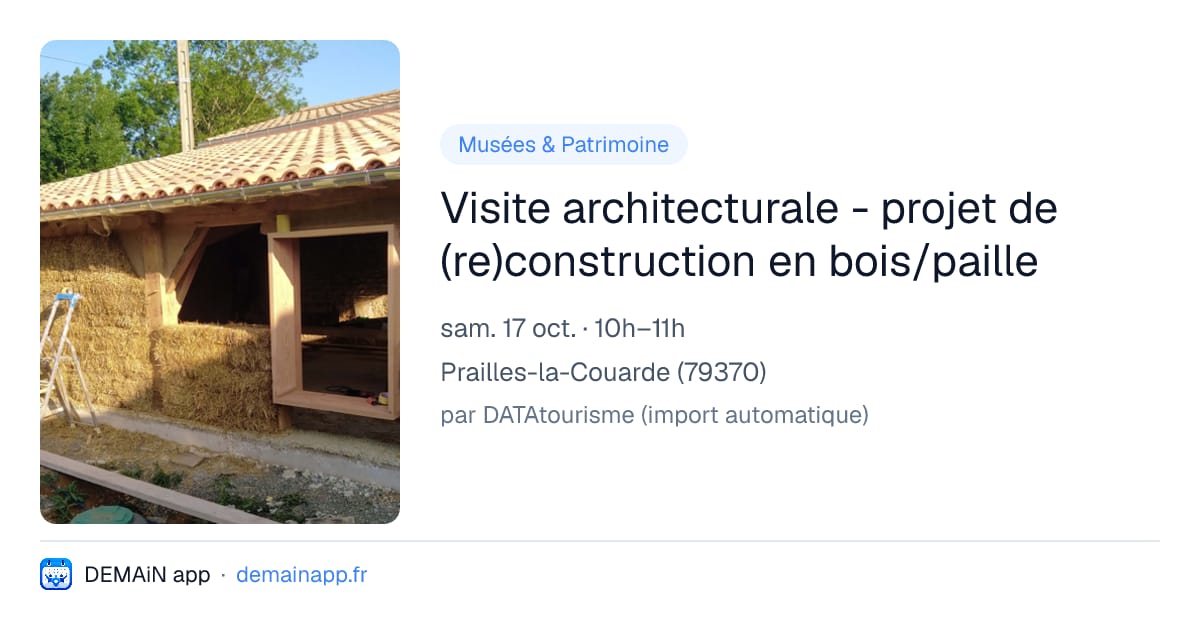 Visite architecturale - projet de (re)construction en bois/paille — Prailles-la-Couarde
