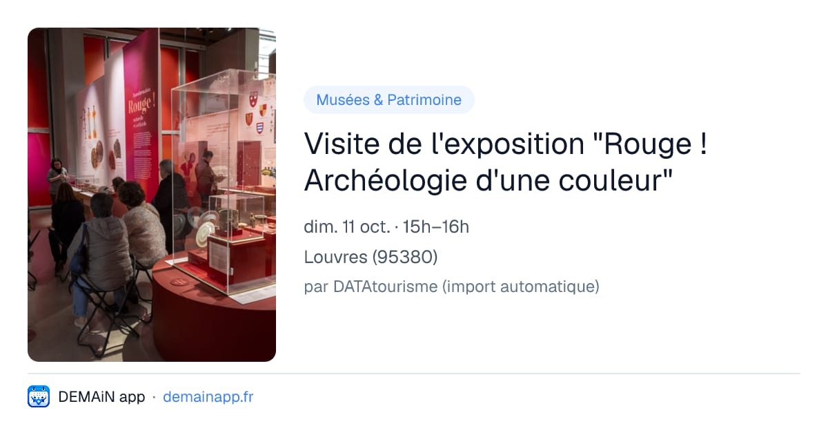 Visite de l'exposition "Rouge ! Archéologie d'une couleur" — Louvres