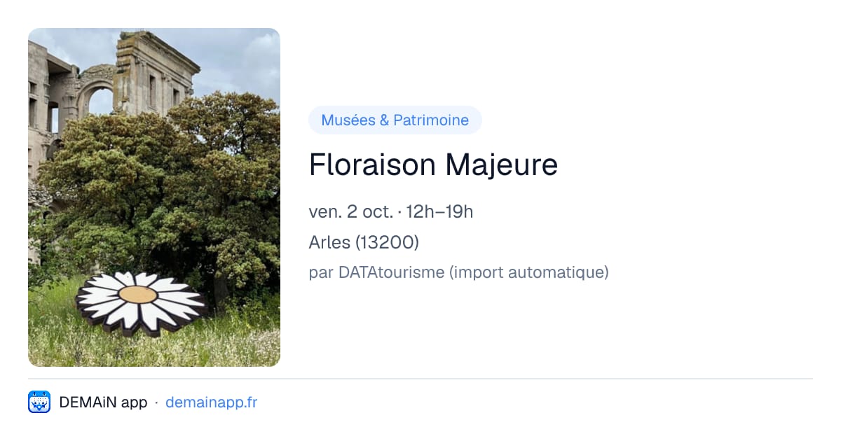 Floraison Majeure — Arles