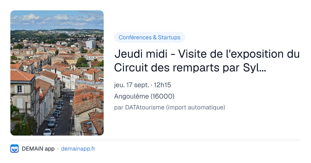 Jeudi midi - Visite de l'exposition du Circuit des remparts par Sylvie Hérault — Angoulême