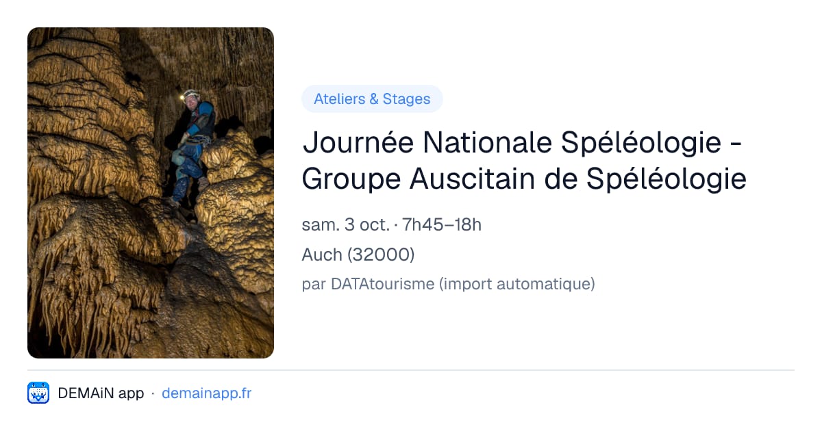 Journée Nationale Spéléologie - Groupe Auscitain de Spéléologie — Auch