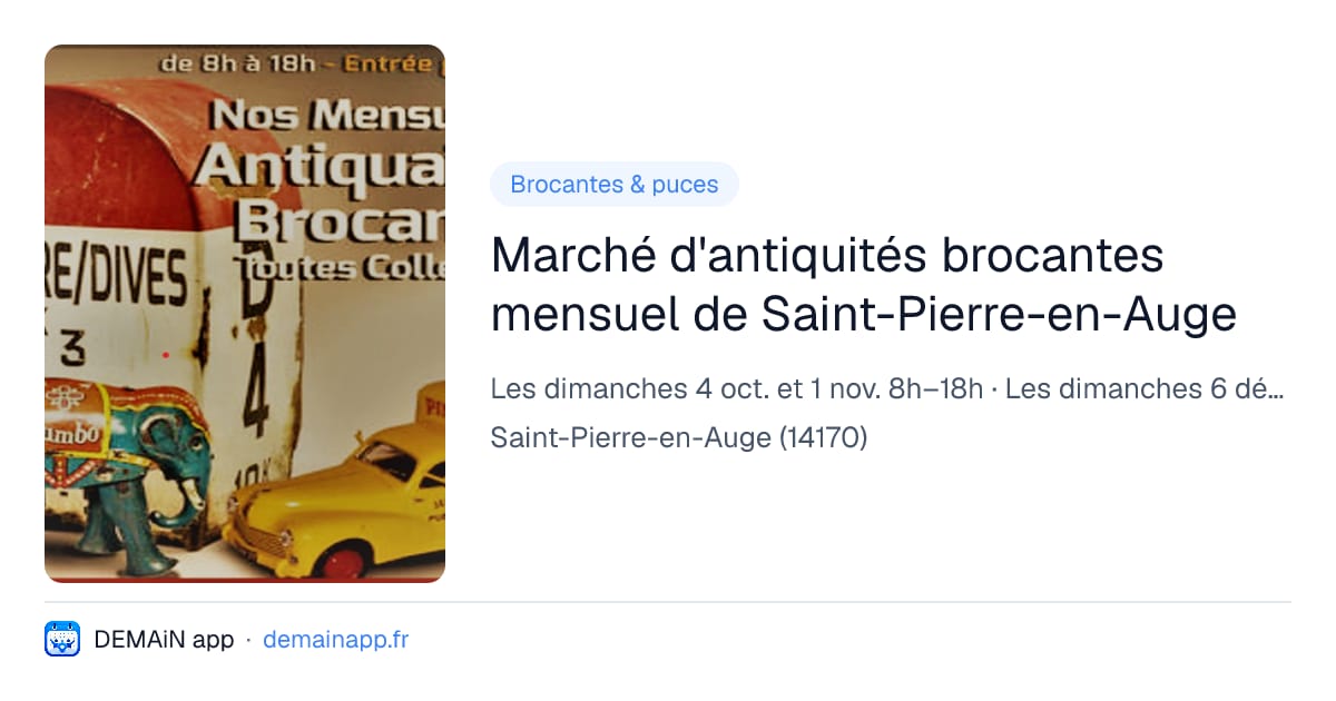Marché d'antiquités brocantes mensuel de Saint-Pierre-en-Auge — Saint-Pierre-en-Auge