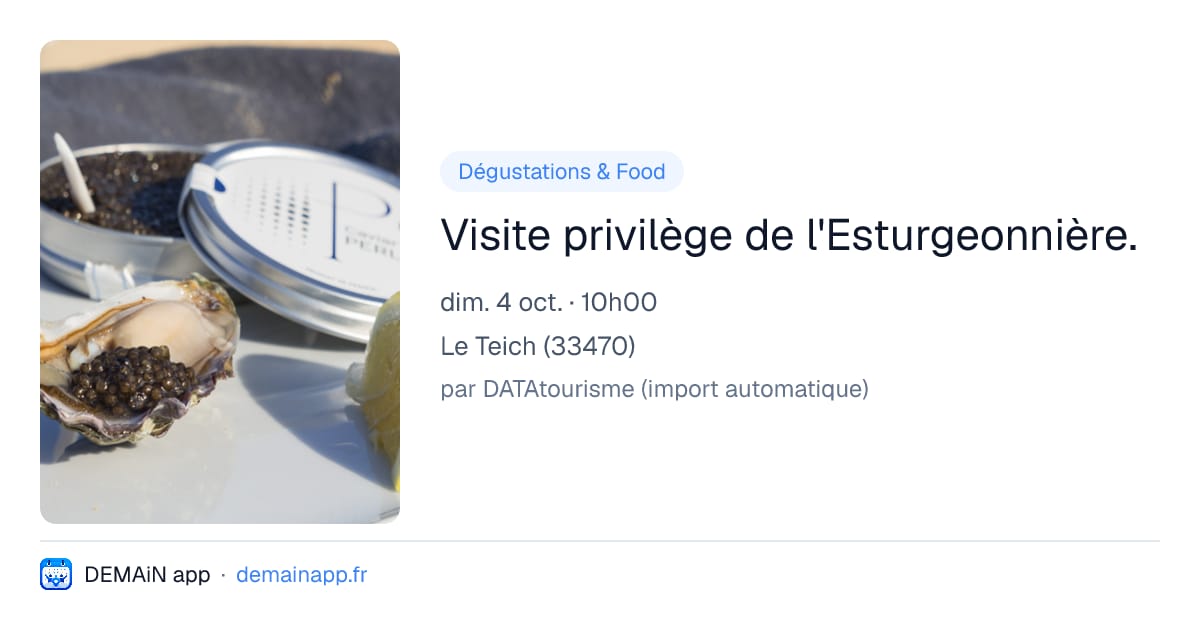 Visite privilège de l'Esturgeonnière. — Le Teich
