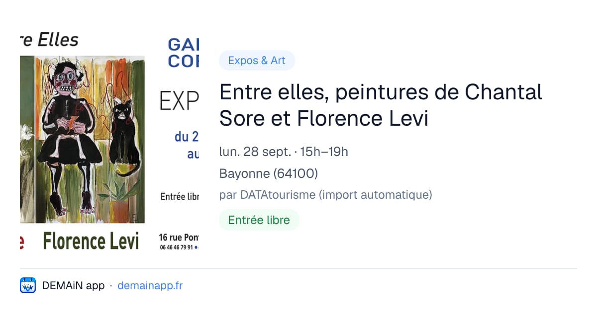 Entre elles, peintures de Chantal Sore et Florence Levi — Bayonne
