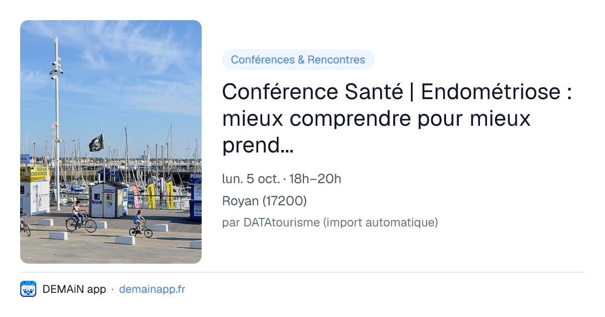 Conférence Santé | Endométriose : mieux comprendre pour mieux prendre en charge — Royan