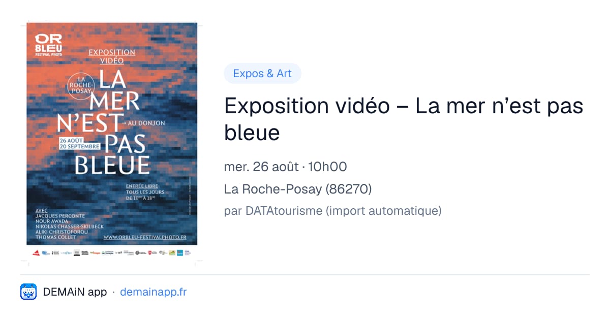 Exposition vidéo – La mer n’est pas bleue — La Roche-Posay