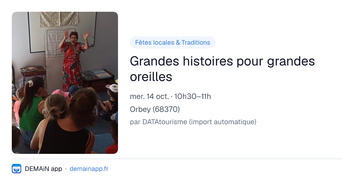 Grandes histoires pour grandes oreilles — Orbey