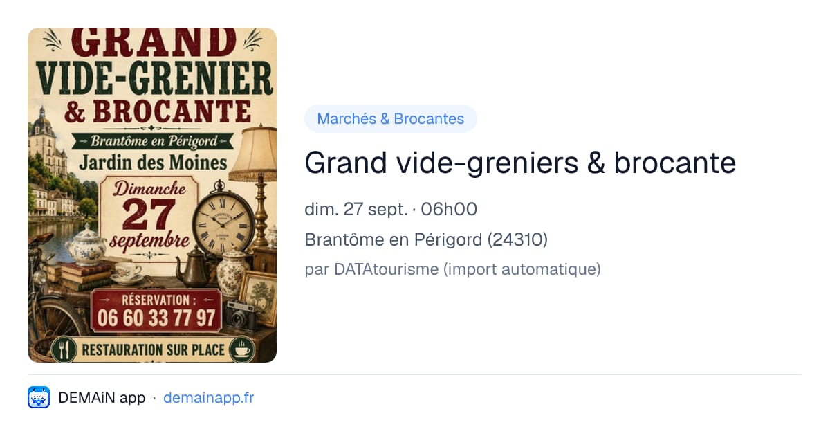 Grand vide-greniers & brocante — Brantôme en Périgord
