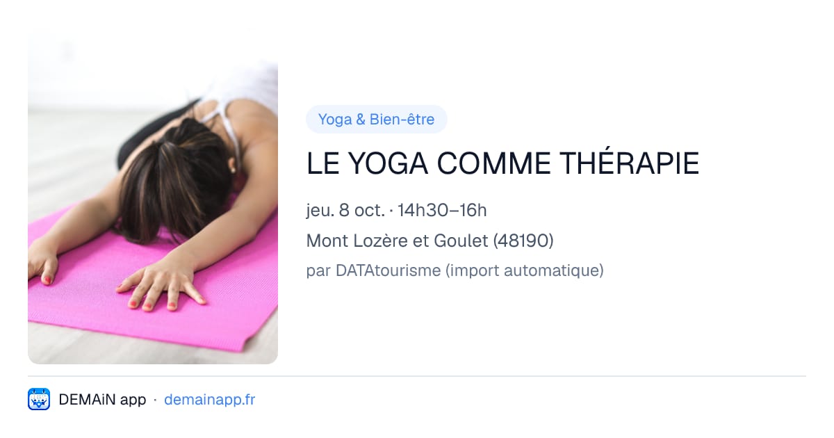 LE YOGA COMME THÉRAPIE — Mont Lozère et Goulet
