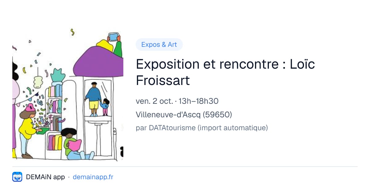 Exposition et rencontre : Loïc Froissart — Villeneuve-d'Ascq