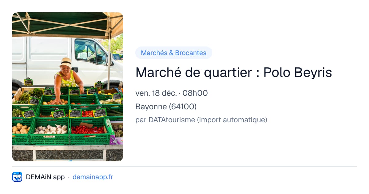 Marché de quartier : Polo Beyris — Bayonne