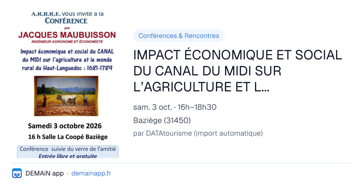 IMPACT ÉCONOMIQUE ET SOCIAL DU CANAL DU MIDI SUR L’AGRICULTURE ET LE MONDE RURAL DU HAUT-LANGUEDOC 1681-1789, PAR JACQUES MAUBUISSON. — Baziège