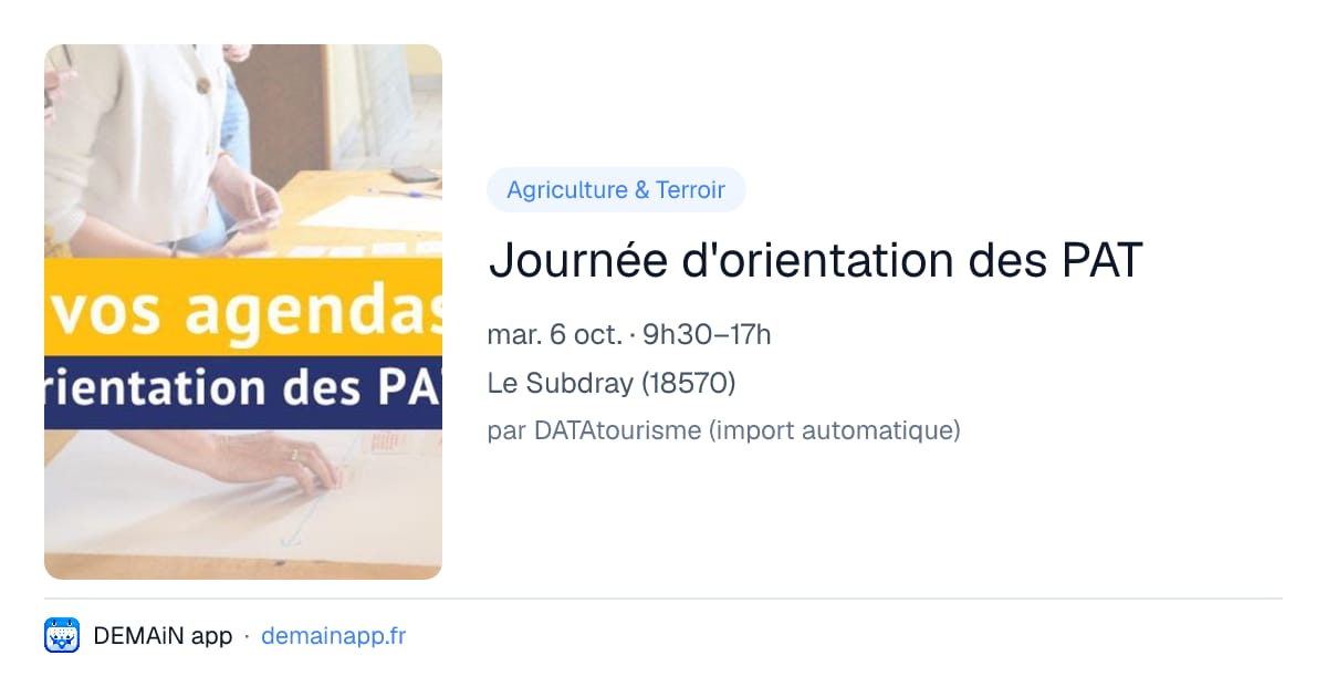 Journée d'orientation des PAT — Le Subdray