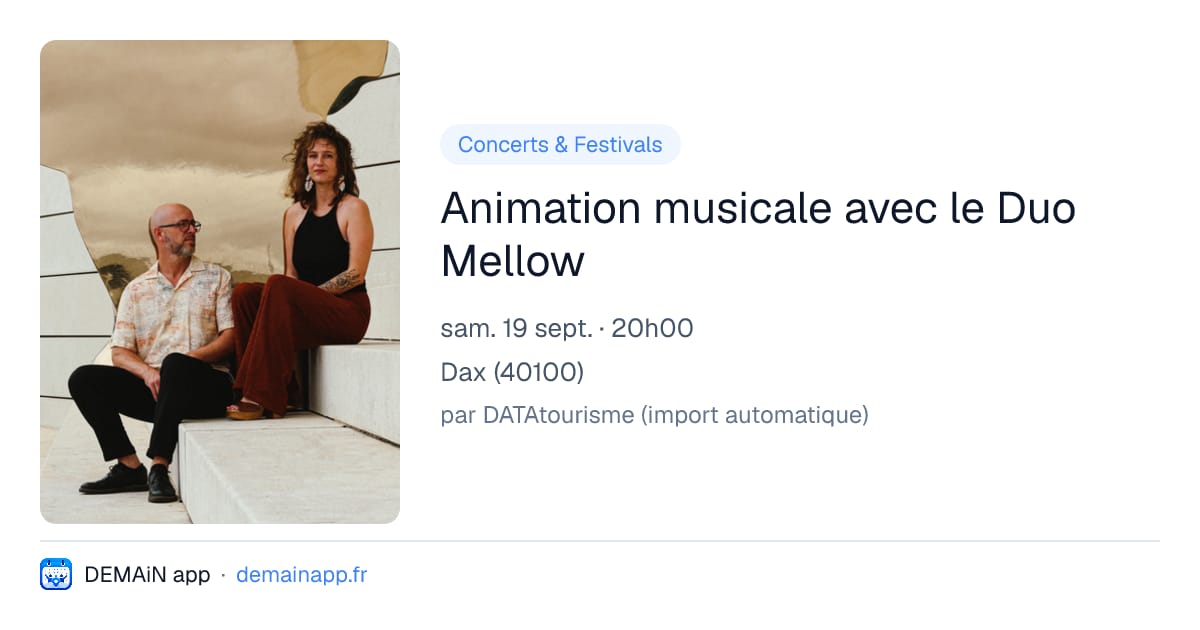 Animation musicale avec le Duo Mellow — Dax