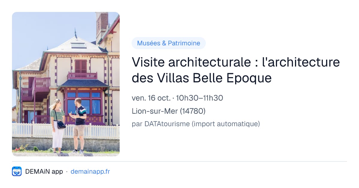 Visite architecturale : l'architecture des Villas Belle Epoque — Lion-sur-Mer