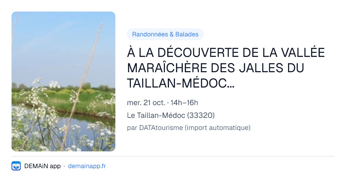 À LA DÉCOUVERTE DE LA VALLÉE MARAÎCHÈRE DES JALLES DU TAILLAN-MÉDOC ET D’EYSINES — Le Taillan-Médoc