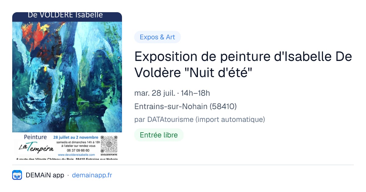 Exposition de peinture d'Isabelle De Voldère "Nuit d'été" — Entrains-sur-Nohain
