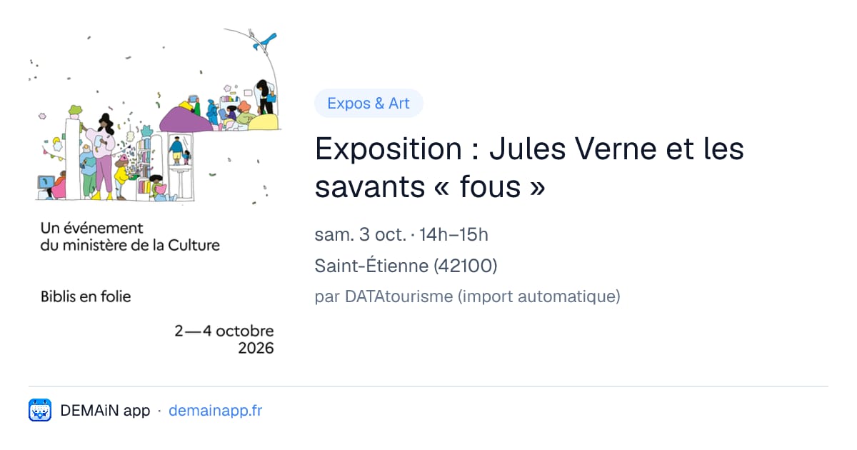 Exposition : Jules Verne et les savants « fous » — Saint-Étienne