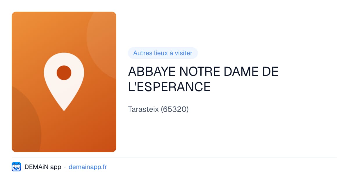 ABBAYE NOTRE DAME DE L'ESPERANCE — Tarasteix