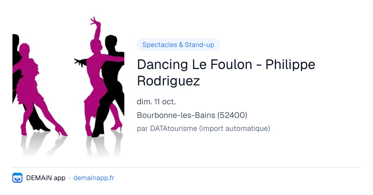 Dancing Le Foulon - Philippe Rodriguez — Bourbonne-les-Bains
