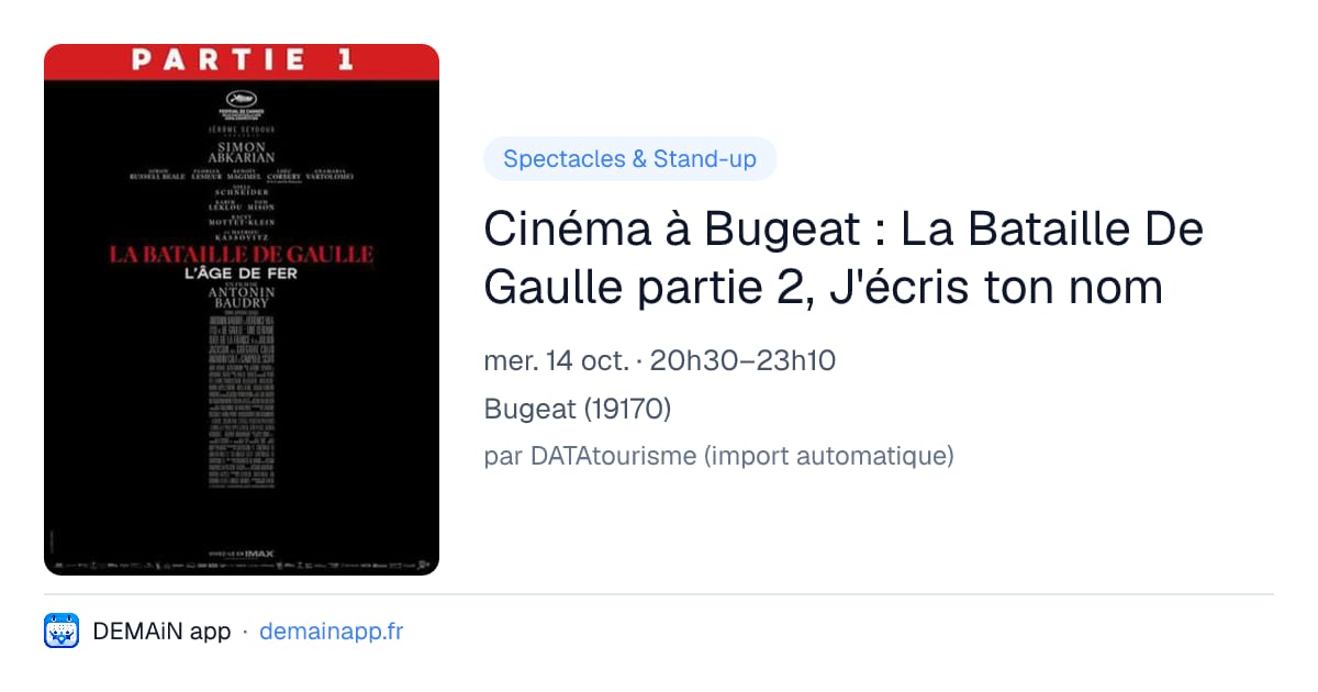 Cinéma à Bugeat : La Bataille De Gaulle partie 2, J'écris ton nom — Bugeat