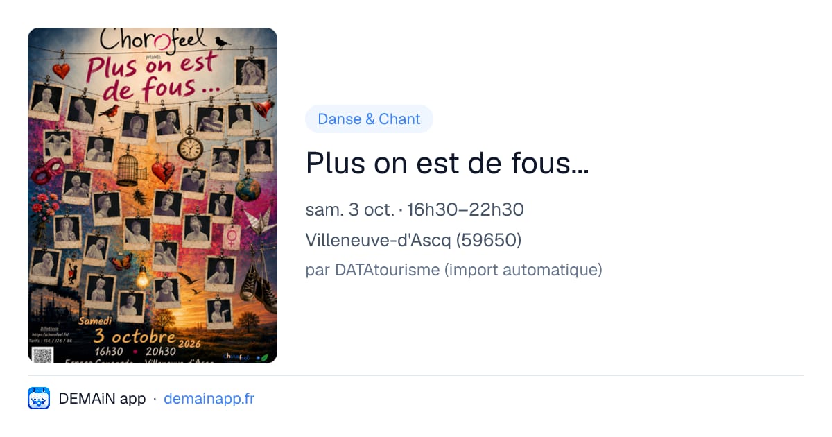 Plus on est de fous... — Villeneuve-d'Ascq