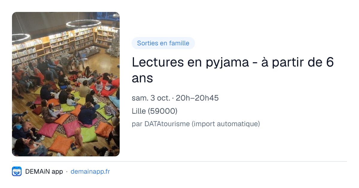 Lectures en pyjama - à partir de 6 ans — Lille