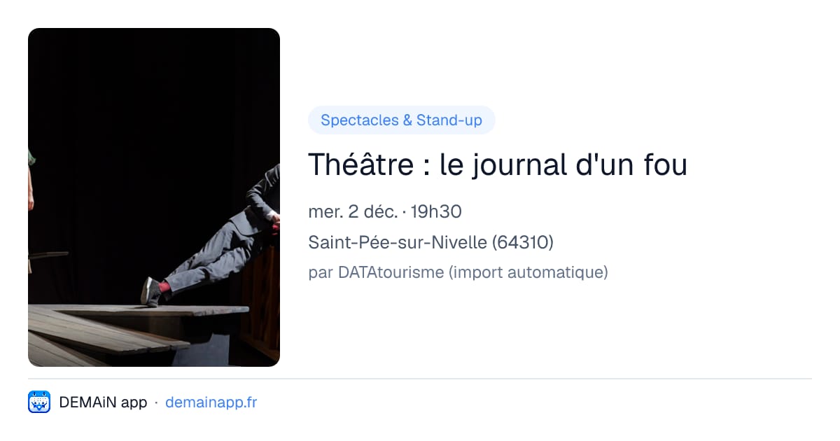 Théâtre : le journal d'un fou — Saint-Pée-sur-Nivelle
