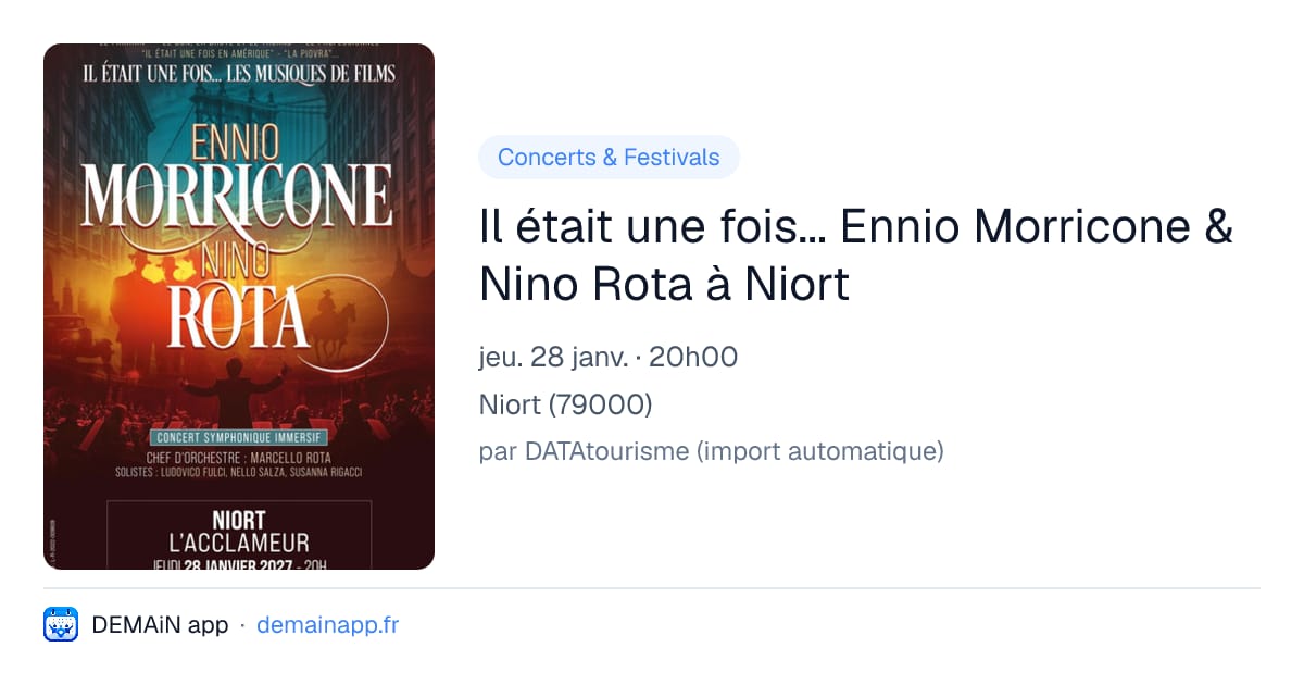Il était une fois... Ennio Morricone & Nino Rota à Niort — Niort
