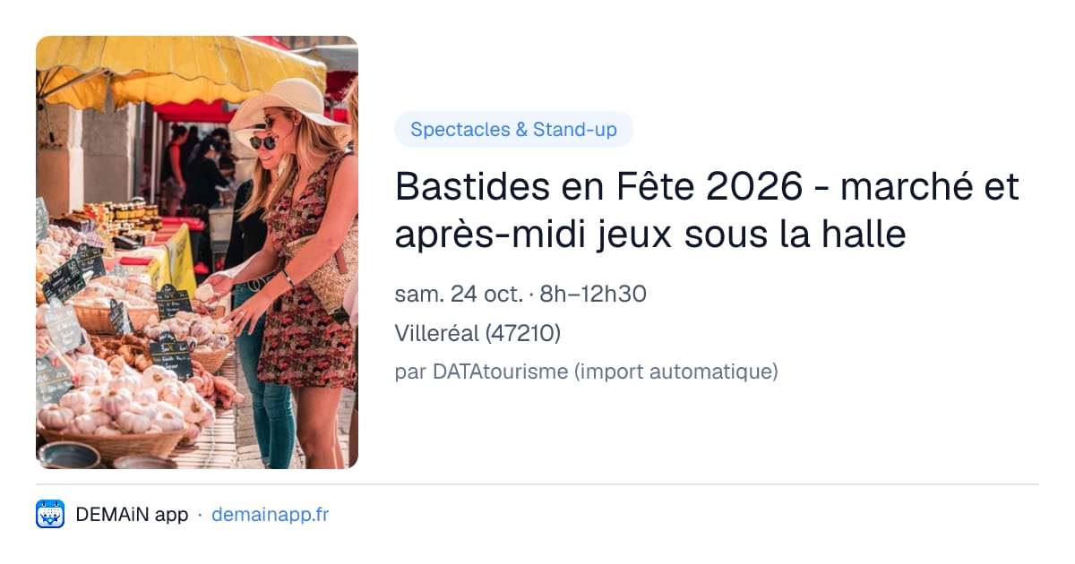 Bastides en Fête 2026 - marché et après-midi jeux sous la halle — Villeréal
