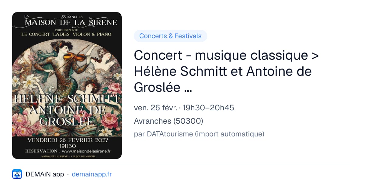 Concert - musique classique > Hélène Schmitt et Antoine de Groslée - Ladies — Avranches