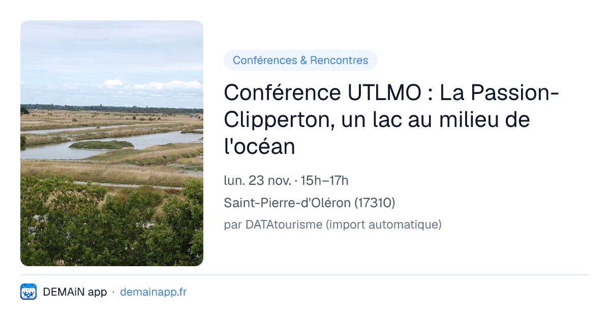 Conférence UTLMO : La Passion-Clipperton, un lac au milieu de l'océan — Saint-Pierre-d'Oléron