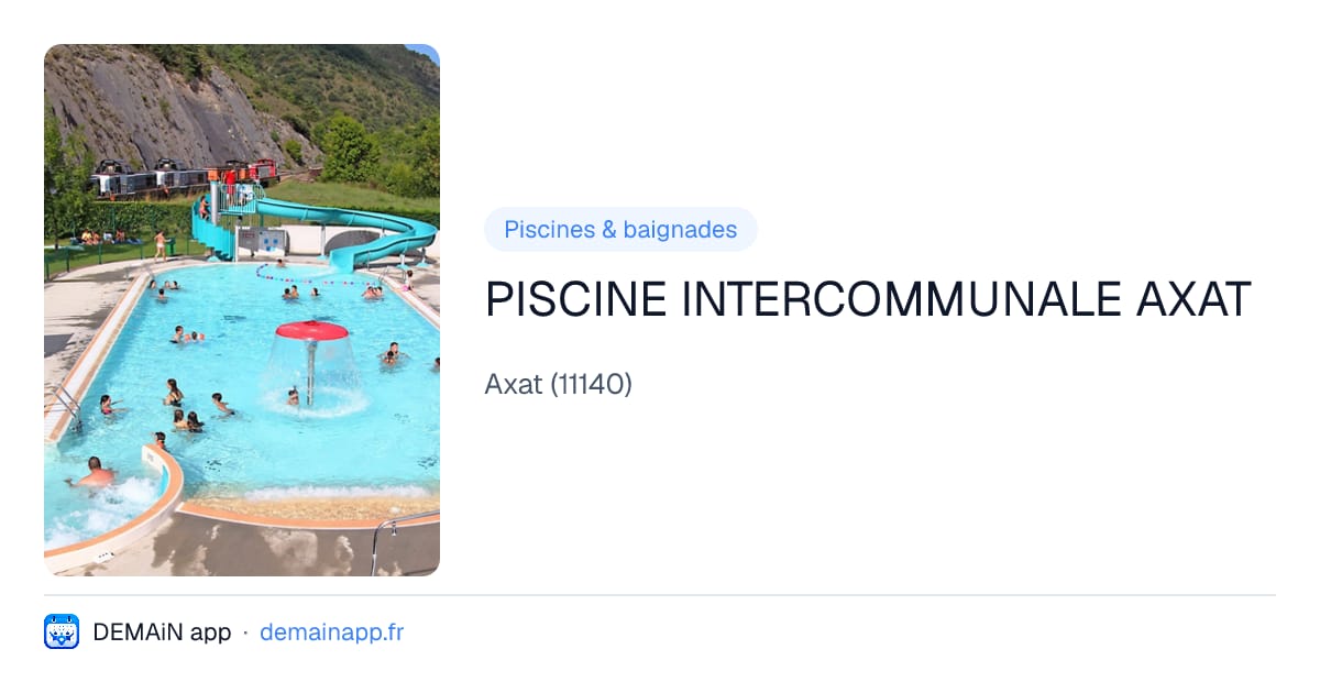 PISCINE INTERCOMMUNALE AXAT — Axat
