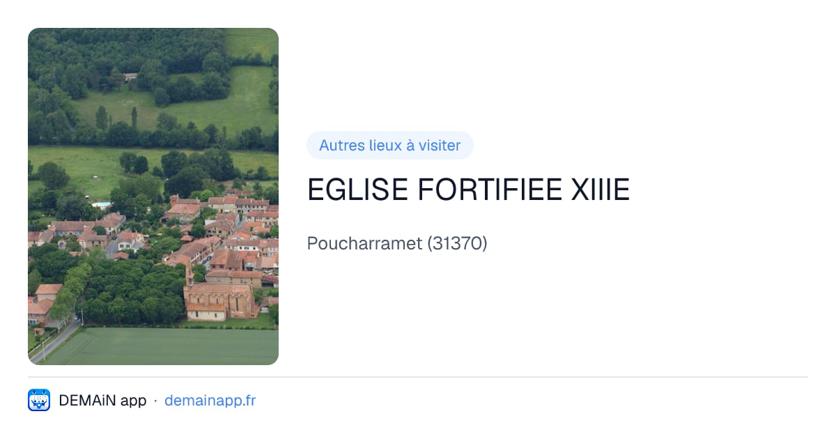 EGLISE FORTIFIEE XIIIE — Poucharramet