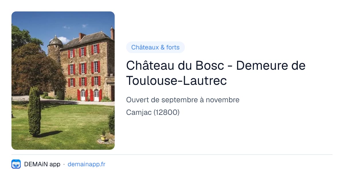 Château du Bosc - Demeure de Toulouse-Lautrec — Camjac
