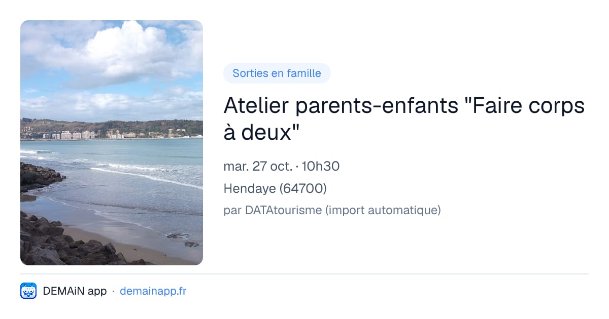 Atelier parents-enfants "Faire corps à deux" — Hendaye