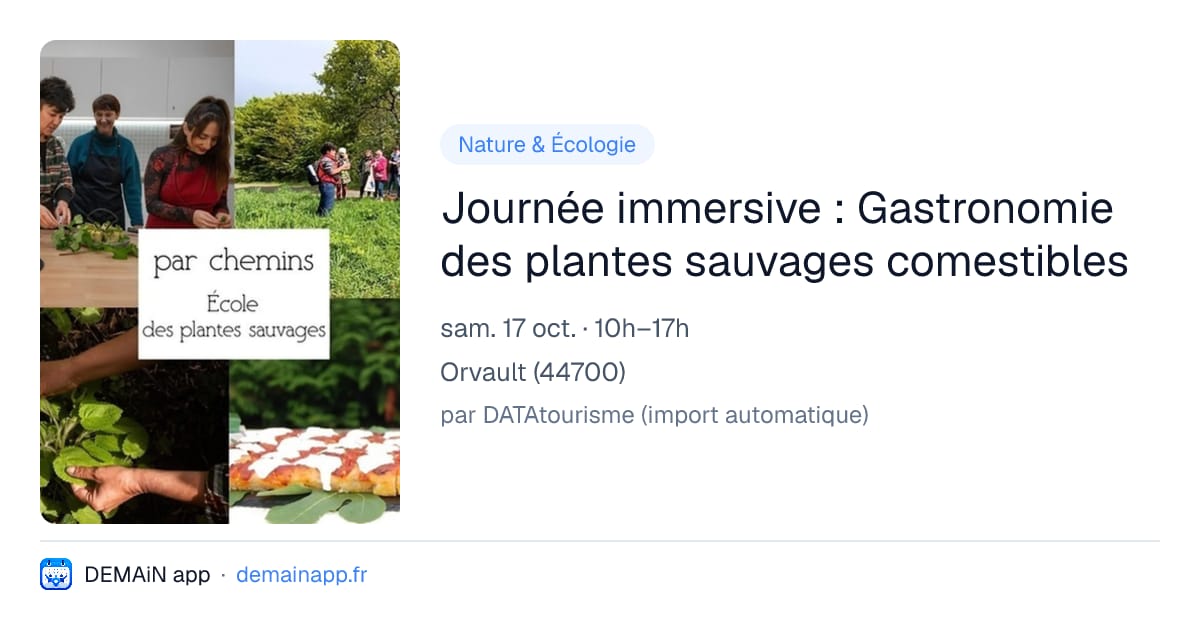 Journée immersive : Gastronomie des plantes sauvages comestibles — Orvault