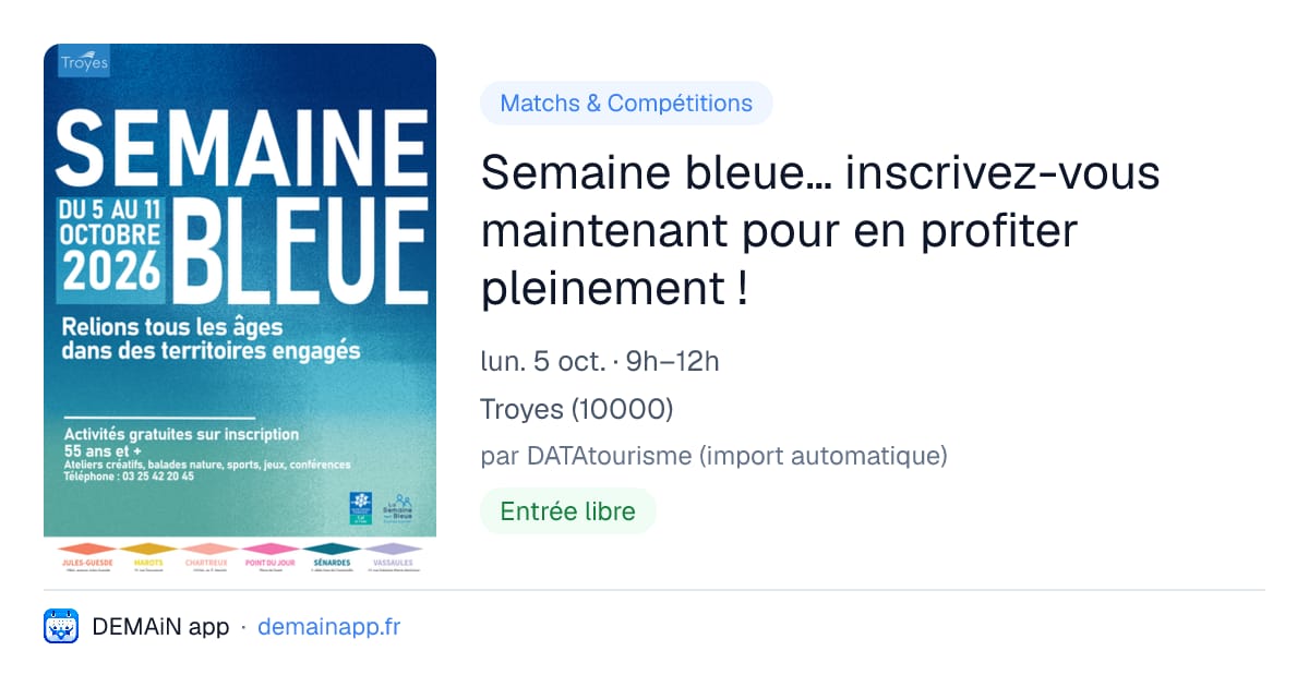 Semaine bleue… inscrivez-vous maintenant pour en profiter pleinement ! — Troyes