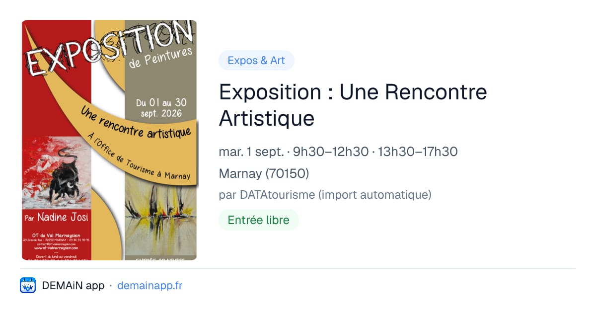 Exposition : Une Rencontre Artistique — Marnay