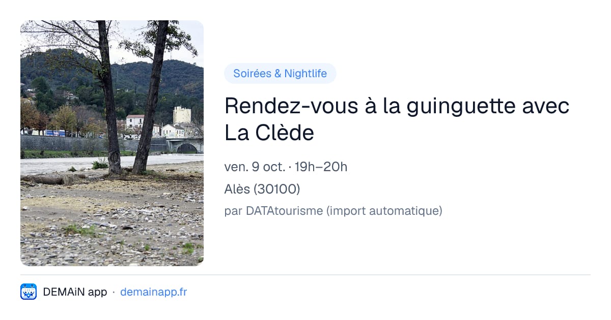 Rendez-vous à la guinguette avec La Clède — Alès
