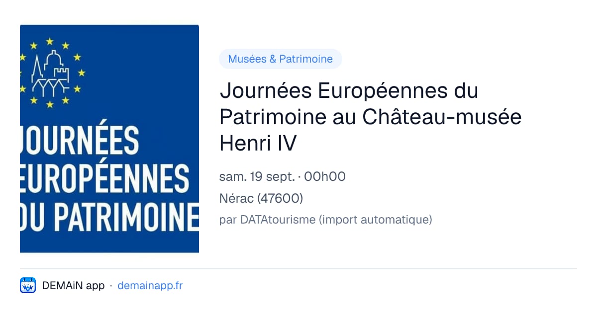 Journées Européennes du Patrimoine au Château-musée Henri IV — Nérac